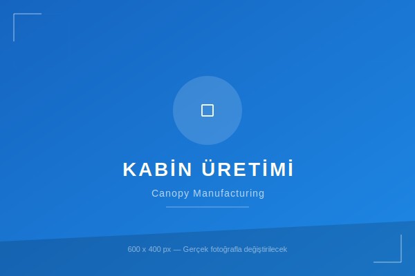 Kabin Üretimi