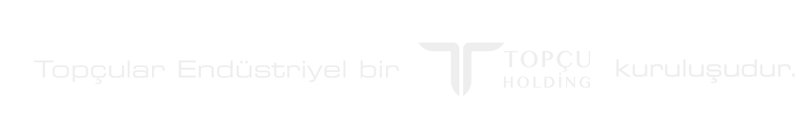 Topçular Endüstriyel - Bir Topçu Holding Markasıdır